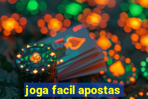 joga facil apostas